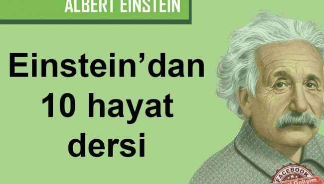 Albert Einstein'dan İnsanlık İçin 10 Hayat Dersi