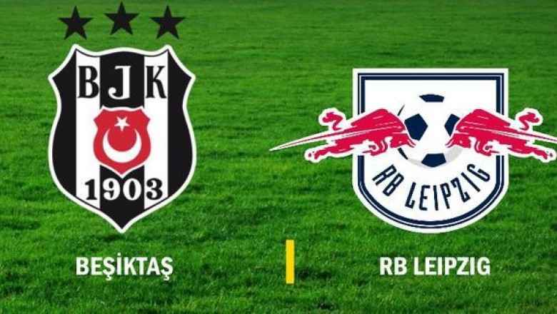 Beşiktaş - Leipzig maçı saat kaçtahangi kanalda ?