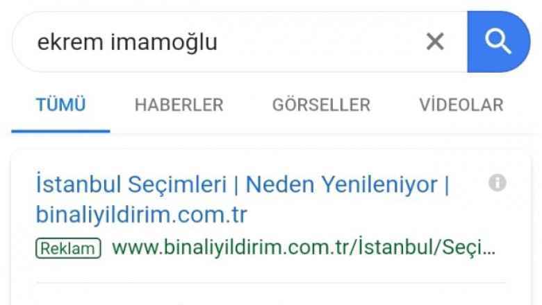 Binali YILDIRIM'ın ekibi Google'a Ekrem İMAMOĞLU isminden reklam verdi