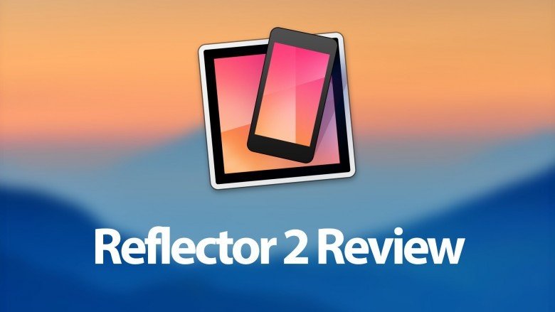 Reflector 2 ile Bilgisayarınızı Apple TV'ye Dönüştürün