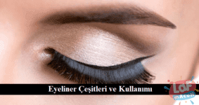 Eyeliner Çeşitleri ve Kullanımı