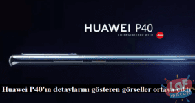 Huawei P40'ın detaylarını gösteren görseller ortaya çıktı