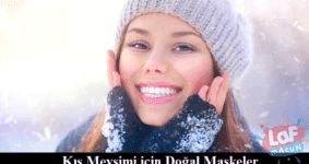 Kış Mevsimi için Doğal Maskeler