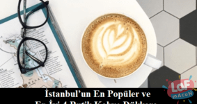 İstanbul’un En Popüler ve En İyi 4 Butik Kahve Dükkanı