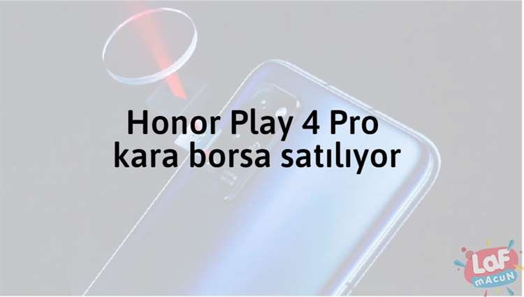 Honor Play 4 Pro kara borsa satılıyor