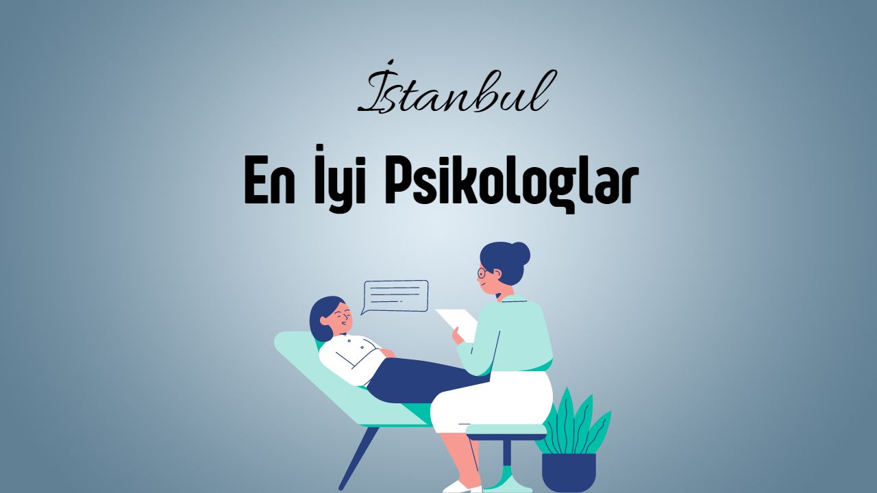İstanbul En İyi Psikologlar