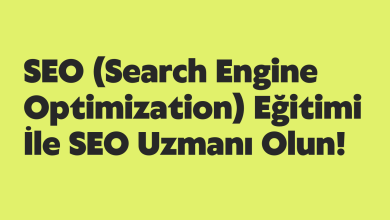 SEO (Search Engine Optimization) Eğitimi İle SEO Uzmanı Olun!