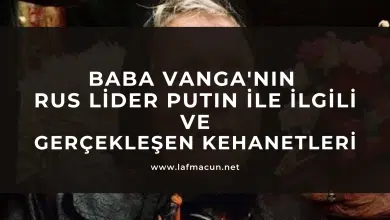 Baba Vanga'nın Rus Lider Putin ile İlgili Kehaneti
