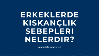 Erkeklerde Kıskançlık Sebepleri Nelerdir?
