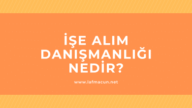 İşe Alım Danışmanlığı Nedir?