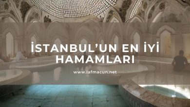 İstanbul’un En İyi Hamamları