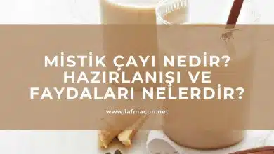 Mistik Çayı Nedir? Faydaları Nelerdir? 1 Mistik Çayı nedir