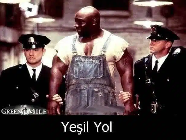 Yeşil Yol (The Green Mile)