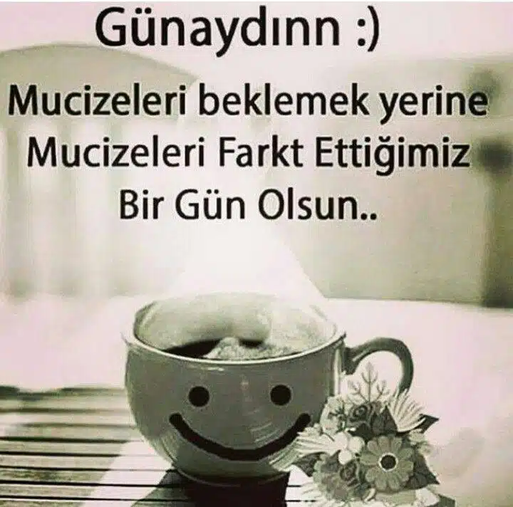 Günaydın Mesajları - Günaydın Sözleri 21 Resimli Günaydın Mesajları