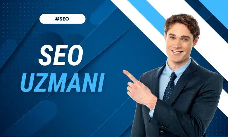 SEO Uzmanı 1 SEO Uzmanı