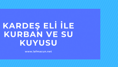 Kardeş Eli ile Kurban ve Su Kuyusu