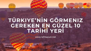 Türkiye’nin Görmeniz Gereken En Güzel 10 Tarihi Yeri 2 Türkiye’nin Görmeniz Gereken En Güzel 10 Tarihi Yeri