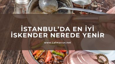 İstanbul’da En İyi İskender Nerede Yenir
