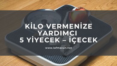 Kilo Vermenize Yardımcı 5 Yiyecek - İçecek