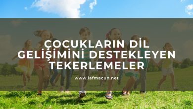 Çocukların Dil Gelişimini Destekleyen Tekerlemeler