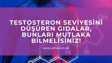 Testosteron Seviyesini Düşüren Gıdalar