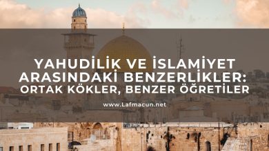 Yahudilik ve İslamiyet Arasındaki Benzerlikler