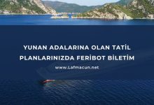 Yunan Adalarına Olan Tatil Planlarınızda Feribot Biletim
