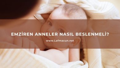 Emziren Anneler Nasıl Beslenmeli? 4 Emziren Anneler Nasıl Beslenmeli?