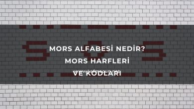 Mors Alfabesi Nedir? Mors Harfleri ve Kodları 5 Mors Alfabesi Nedir? Mors Harfleri ve Kodları