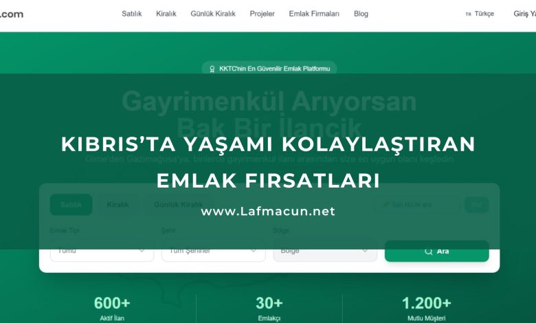 Kıbrıs’ta Yaşamı Kolaylaştıran Emlak Fırsatları